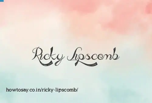 Ricky Lipscomb