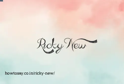 Ricky New