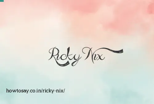 Ricky Nix