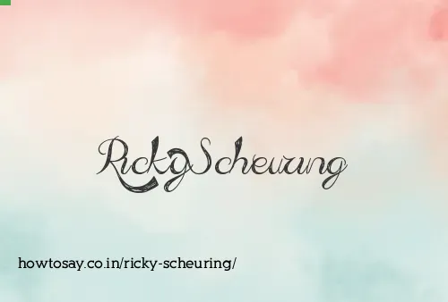 Ricky Scheuring