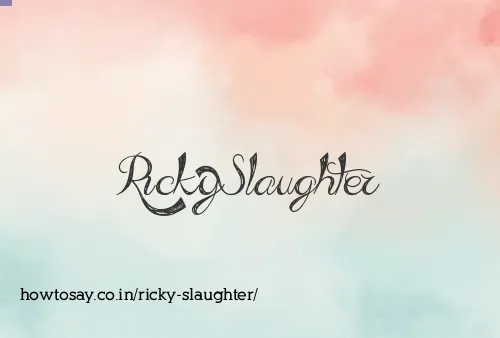 Ricky Slaughter