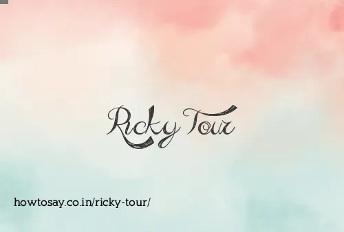 Ricky Tour