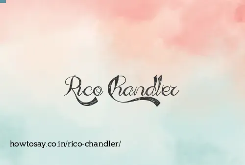 Rico Chandler