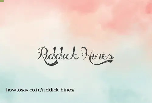 Riddick Hines