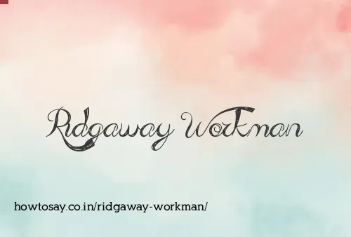 Ridgaway Workman