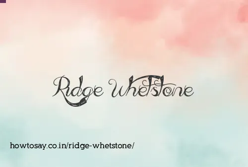 Ridge Whetstone