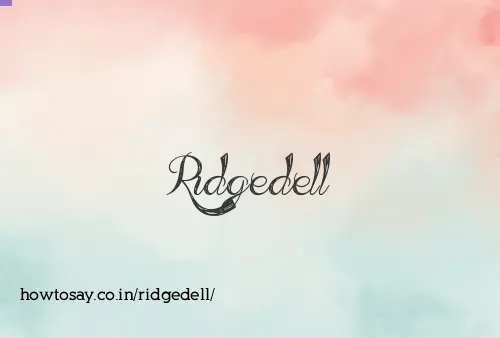 Ridgedell