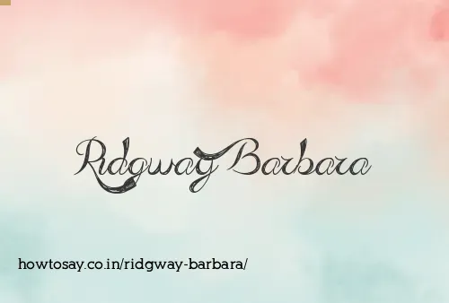 Ridgway Barbara