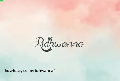 Ridhwanna