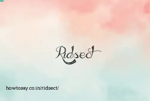 Ridsect
