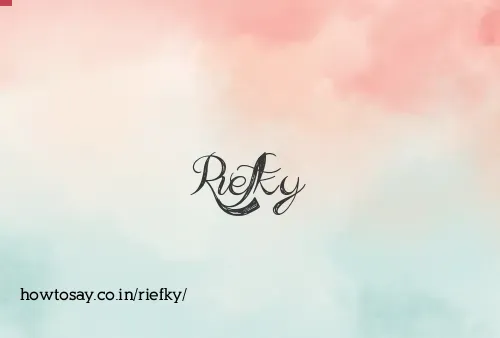 Riefky