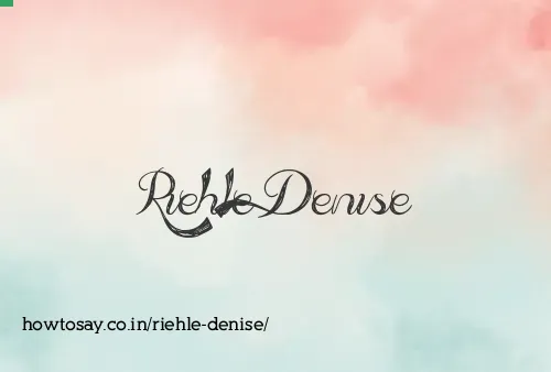 Riehle Denise