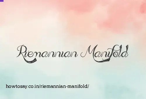 Riemannian Manifold
