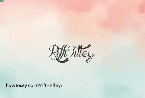 Riffi Tilley