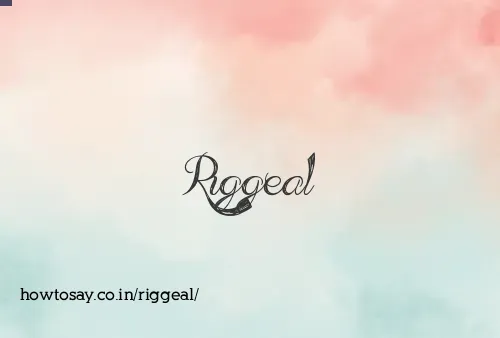Riggeal