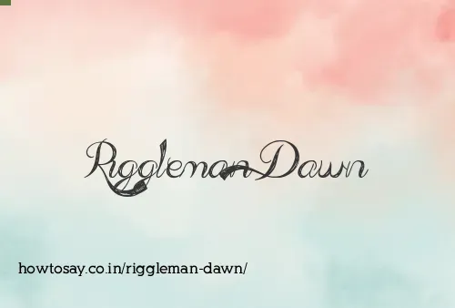 Riggleman Dawn