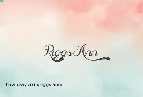 Riggs Ann