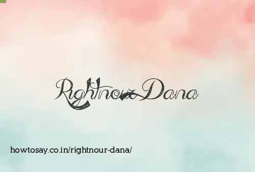 Rightnour Dana