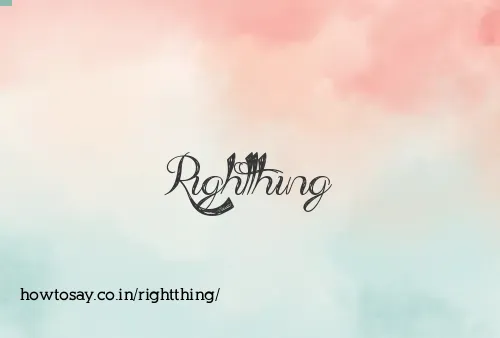 Rightthing