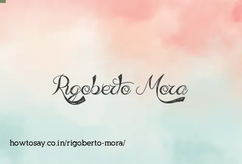 Rigoberto Mora