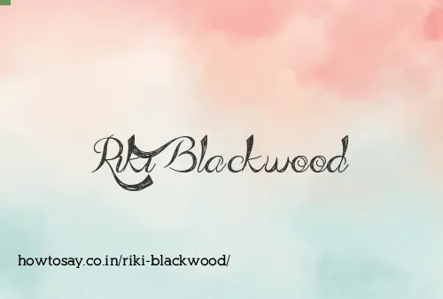 Riki Blackwood