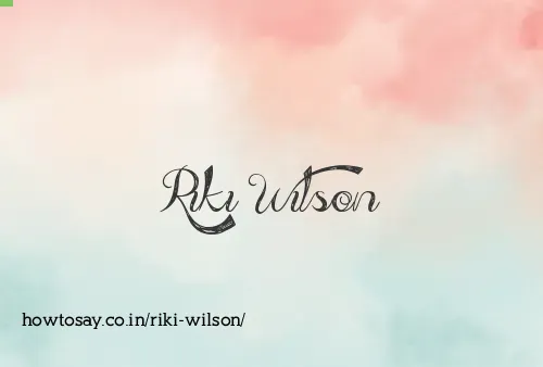 Riki Wilson