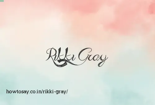 Rikki Gray