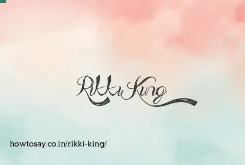 Rikki King