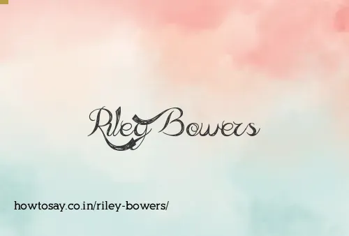 Riley Bowers