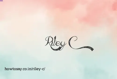 Riley C