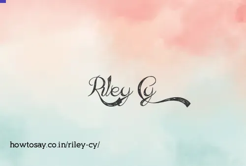 Riley Cy