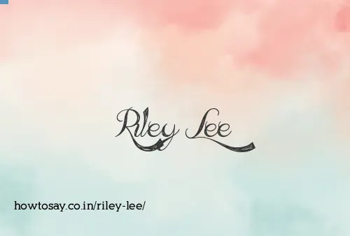 Riley Lee