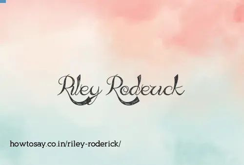 Riley Roderick