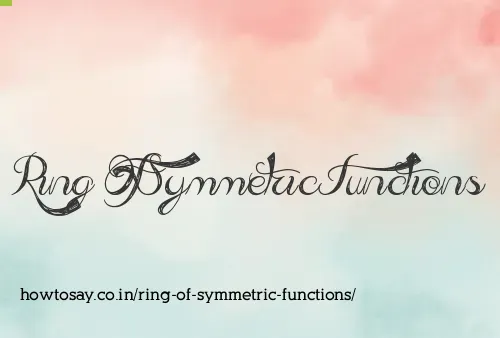 Ring Of Symmetric Functions