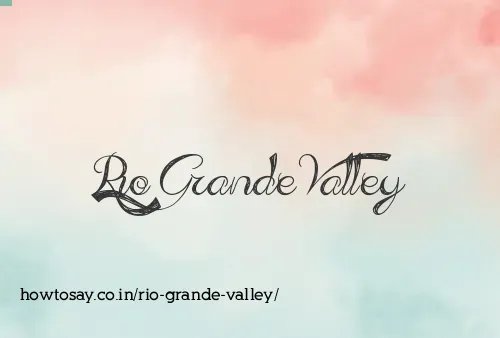 Rio Grande Valley