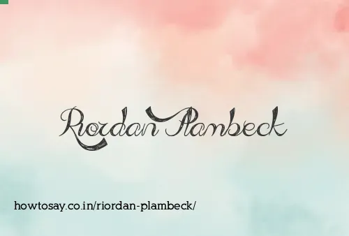 Riordan Plambeck