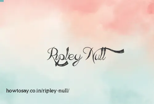 Ripley Null
