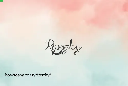 Ripszky