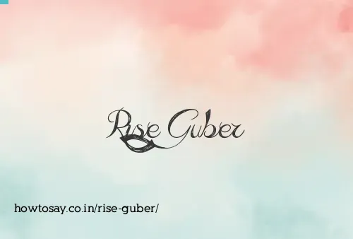 Rise Guber