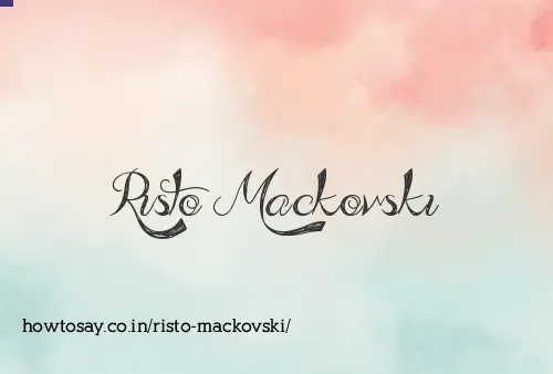 Risto Mackovski
