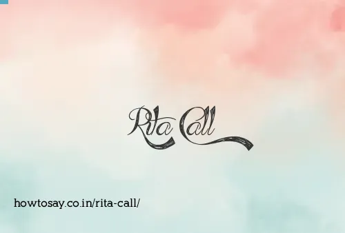 Rita Call