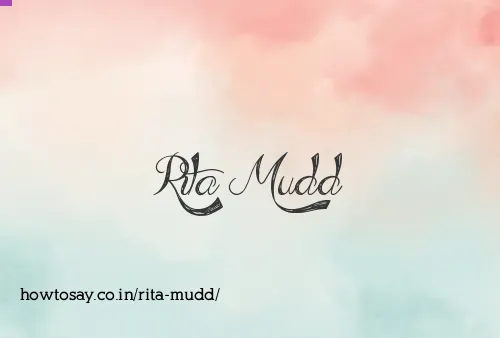 Rita Mudd