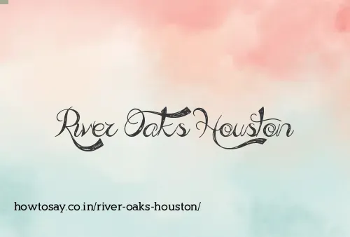 River Oaks Houston