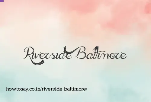 Riverside Baltimore