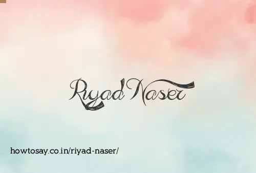 Riyad Naser