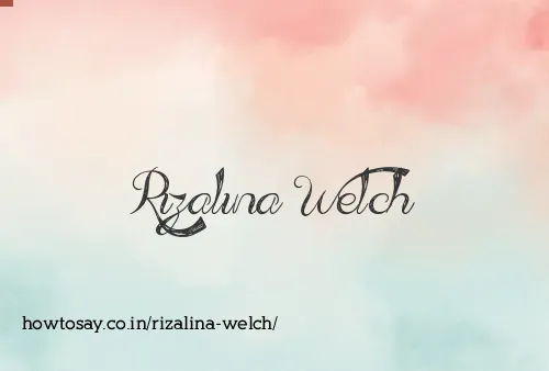 Rizalina Welch