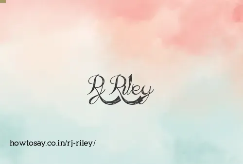Rj Riley
