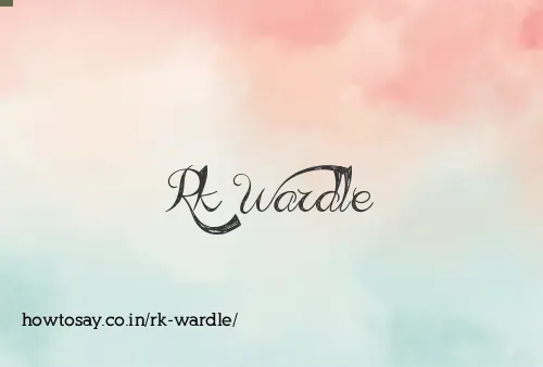 Rk Wardle