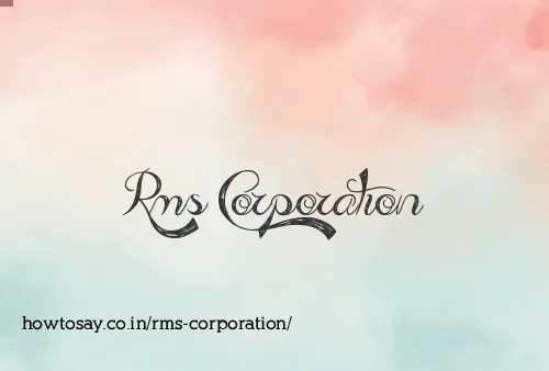 Rms Corporation