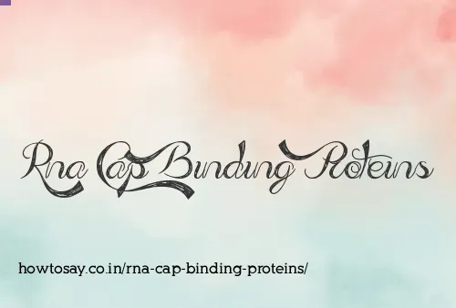 Rna Cap Binding Proteins